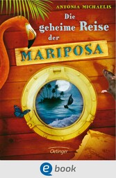 Die geheime Reise der Mariposa