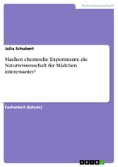 Machen chemische Experimente die Naturwissenschaft für Mädchen interessanter?