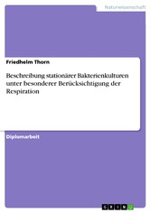 Beschreibung stationärer Bakterienkulturen unter besonderer Berücksichtigung der Respiration