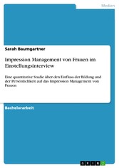 Impression Management von Frauen im Einstellungsinterview