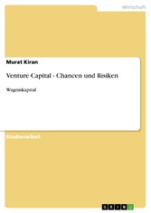 Venture Capital - Chancen und Risiken