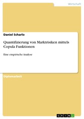 Quantifizierung von Marktrisiken mittels Copula Funktionen