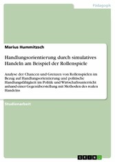 Handlungsorientierung durch simulatives Handeln am Beispiel der Rollenspiele