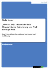 'About A Boy'. Inhaltliche und filmanalytische Betrachtung von Nick Hornbys Werk