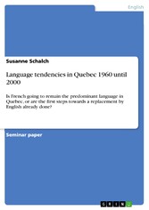 Language tendencies in Quebec 1960 until 2000