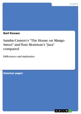 Sandra Cisnero's 'The House on Mango Street' and Toni Morrison's 'Jazz' compared