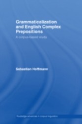 Grammaticalization and English Complex Prepositions