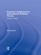 Practical Judgement in International Political Theory