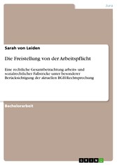 Die Freistellung von der Arbeitspflicht