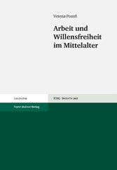 Arbeit und Willensfreiheit im Mittelalter