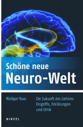 Schöne neue Neuro-Welt