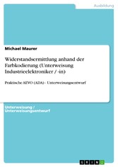 Widerstandsermittlung anhand der Farbkodierung (Unterweisung Industrieelektroniker / -in)