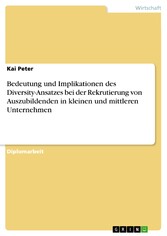 Bedeutung und Implikationen des Diversity-Ansatzes bei der Rekrutierung von Auszubildenden in kleinen und mittleren Unternehmen