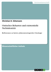 Ontisches Beharren und existentielle Nichtidentität