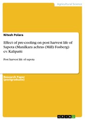 Effect of pre-cooling on post harvest life of Sapota (Manilkara achras (Mill) Fosberg) cv. Kalipatti