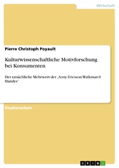 Kulturwissenschaftliche Motivforschung bei Konsumenten