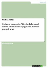 Ordnung muss sein - Wie das Leben und Lernen in reformpädagogischen Schulen geregelt wird