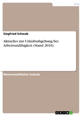 Aktuelles zur Urlaubsabgeltung bei Arbeitsunfähigkeit (Stand 2010)