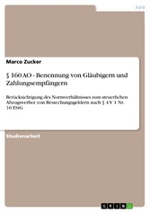 § 160 AO - Benennung von Gläubigern und Zahlungsempfängern