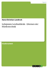 Lehrpraxis Leichtathletik - Erlernen der Hürdentechnik