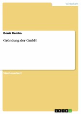 Gründung der GmbH