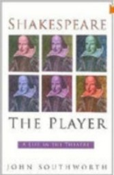 Shakespeare the Player