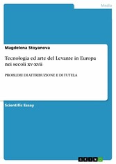 Tecnologia ed arte del Levante in Europa nei secoli xv-xvii