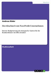 Der Abschied vom Non-Profit-Unternehmen