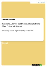 Kritische Analyse der Personalbeschaffung über Zeitarbeitsfirmen