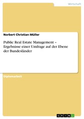 Public Real Estate Management - Ergebnisse einer Umfrage auf der Ebene der Bundesländer