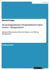 Neuro-Linguistisches Programmieren:  Open Source - Manipulation?