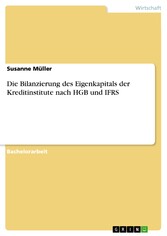 Die Bilanzierung des Eigenkapitals der Kreditinstitute nach HGB und IFRS