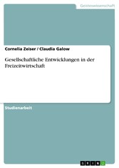 Gesellschaftliche Entwicklungen in der Freizeitwirtschaft