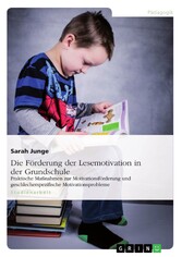 Die Förderung der Lesemotivation in der Grundschule