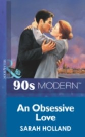 Obsessive Love (Mills & Boon Vintage 90s Modern)