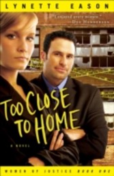 Too Close to Home (Women of Justice Book #1)