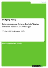 Erinnerungen an Johann Ludwig Werder anläßlich seines 125. Todestages