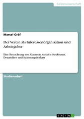 Der Verein als Interessenorganisation und Arbeitgeber