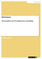 Kennzahlen im Produktionscontrolling