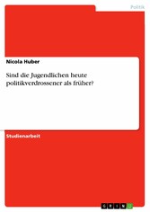 Sind die Jugendlichen heute politikverdrossener als früher?