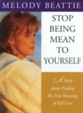 Stop Being Mean to Yourself