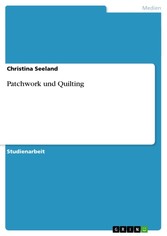 Patchwork und Quilting