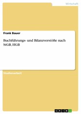 Buchführungs- und Bilanzverstöße nach StGB, HGB