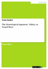 The Etymological Argument - Fallacy or Sound Move