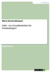 Stille - ein Grundbedürfnis für Schulanfänger?