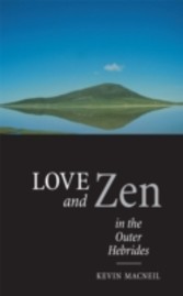 Love and Zen in the Outer Hebrides