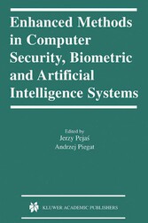 Enhanced Methods in Computer Security, Biometric and Artificial Intelligence Systems