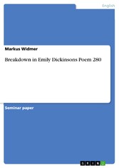 Breakdown in Emily Dickinsons Poem 280