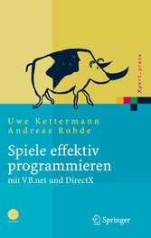 Spiele effektiv programmieren mit VB.net und DirectX