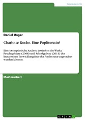 Charlotte Roche. Eine Popliteratin?